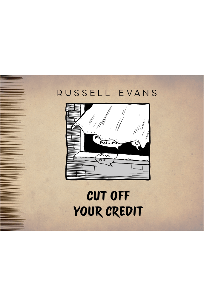 Cut Off Your Credit